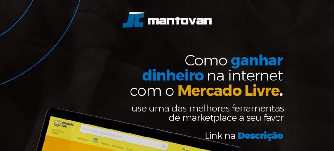 Como ganhar dinheiro na internet com o Mercado Livre