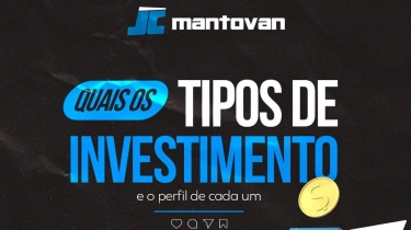 Quais os tipos de investimento, e o perfil de cada um?